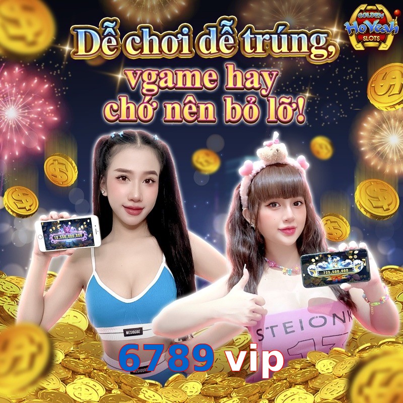 6789 vip